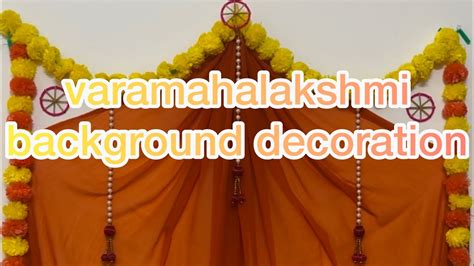 Varamahalakshmi Background Decoration Idea Varalakshmi Pooja