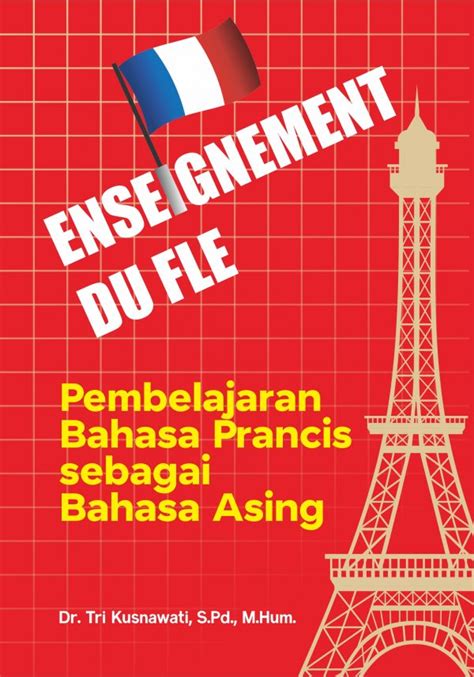 Enseignement Du Fle Pembelajaran Bahasa Prancis Sebagai Bahasa Asing