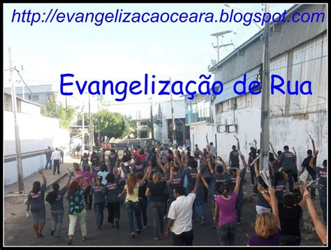 Evangelização Ceará Evangelização de Rua