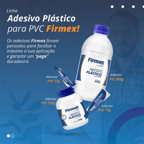 Adesivo Firmex Para Tubos De Pvc Pincel Aplicador G