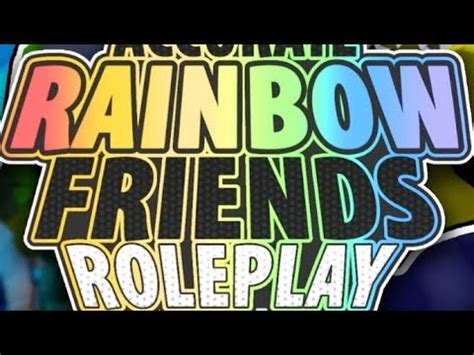 Accurate Rainbow Friends Rp Part Youtube