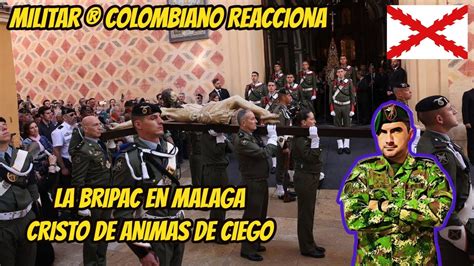 Militar Colombiano Reacciona A LA BRIPAC EN MALAGA CRISTO DE ANIMAS