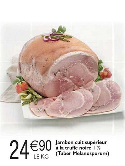 Promo Jambon Cuit Sup Rieur La Truffe Noire Tuber Melanosporum