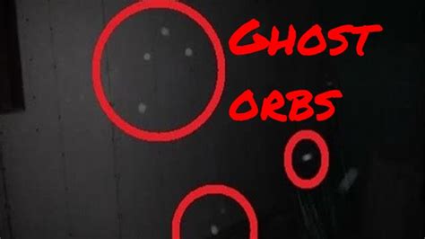 Real Ghost Orbs Caught On Tape Insane Amount Of Spirit Orbs Youtube