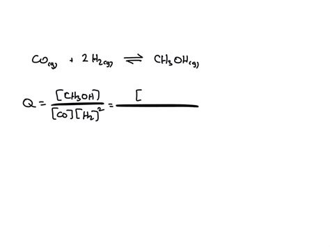 Solved Given The Following Reaction Co G 2h₂ G ⇌ Ch₃oh G You Have A Reaction Flask That