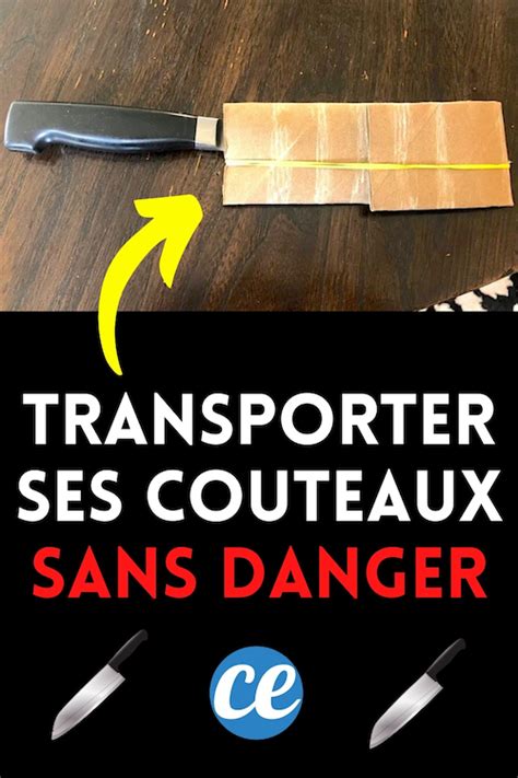 D M Nagement Comment Transporter Ses Couteaux Facilement Et Sans