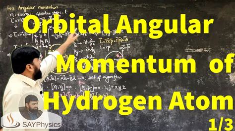 L311 Orbital Angular Momentum Of Hydrogen Atom Youtube