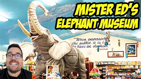 Lets Visit Mister Eds Elephant Museum In Orrtanna Pennsylvania