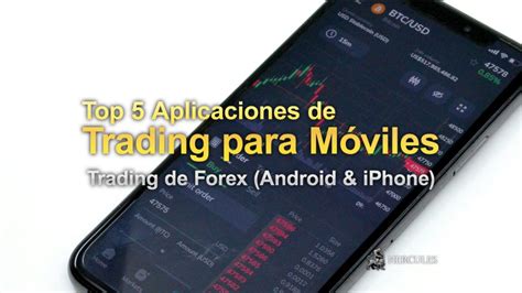 5 Mejores Aplicaciones de Trading de Forex para Móviles Android