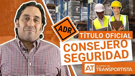 Obtén tu certificación ADR Curso de Consejero de Seguridad GRATIS