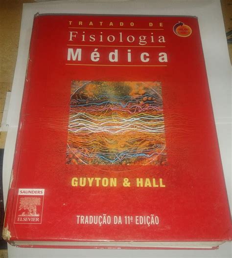 Tratado de Fisiologia Médica Guyton e Hall 11ª Edição Seboterapia