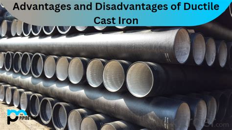 5 Advantages and Disadvantages of Ductile Cast Iron