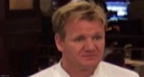 gordon ramsay disgusted Blank Template - Imgflip