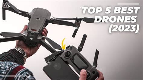 Best Drone 2023 Top 5 Best Drones In 2023 Drones