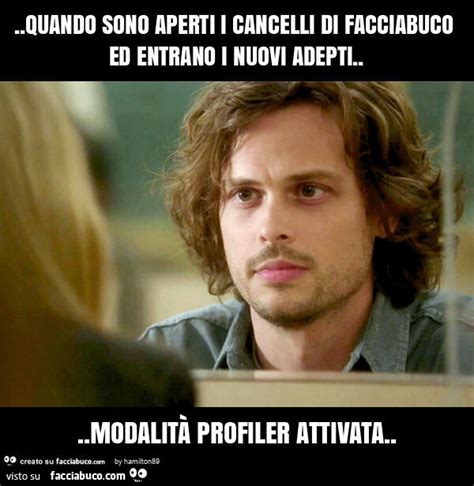 Tutti I Meme Su Profiler Facciabuco