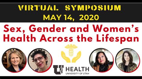 Sex Gender And Womens Health Across The Lifespan Virtual Symposium May 14 2020 Cc Youtube