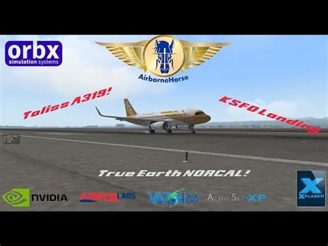 X Plane Toliss A Landing Ksfo True Earth Norcal Orbx Youtube