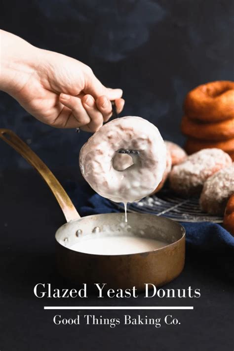 Glazed Yeast Donuts Good Things Baking Co