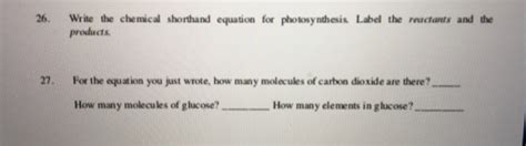 Solved 26 Write The Chemical Shorthand Equation For