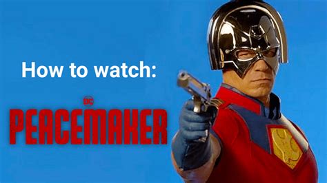 How To Watch James Gunns Peacemaker Series