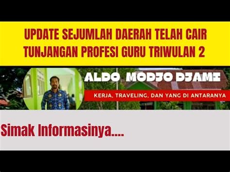 Update Sejumlah Daerah Telah Cair Tunjangan Profesi Guru Triwulan