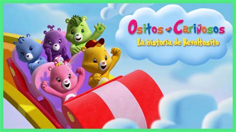 La historia de Revoltosito Ositos Cariñositos Aventuras en Quiéreme