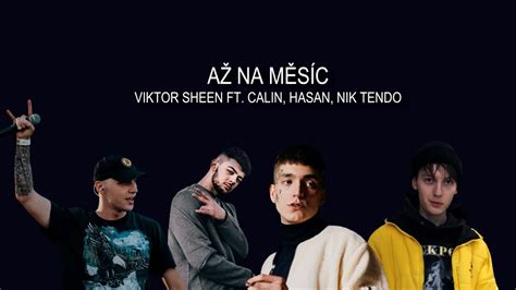 Až na měsíc Viktor Sheen ft Calin Hasan Nik Tendo LYRICS YouTube