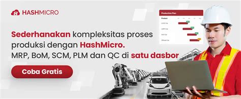 Contoh Perencanaan Produksi Yang Efektif Untuk Bisnis Dan Pabrik