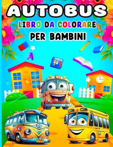 Autobus Libro Da Colorare Per Bambini Grazioso Libro Da Colorare Per