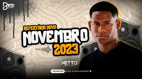 Netto Brito Repert Rio Novo Novembro M Sicas Novas Youtube