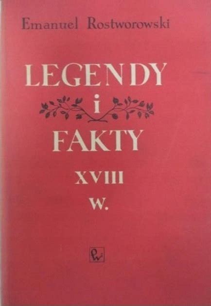 Rostworowski Legendy I Fakty Niska Cena Na Allegro Pl