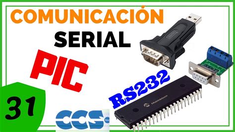 Comunicaci N Serial Parte Programaci N De Pic En Ccs C Pic C