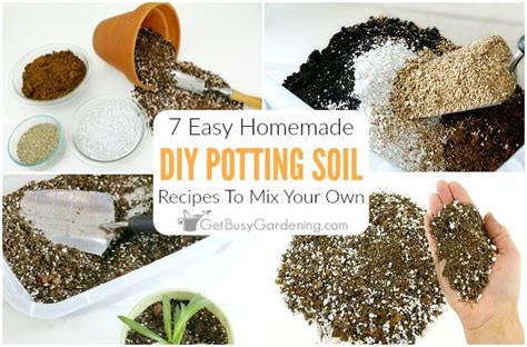 7 Easy DIY Potting Soil Recipes To Mix Your Own - Get Busy Gardening