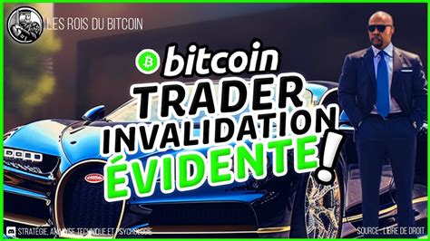 💥 Bitcoin Trader Totale Invalidation Évidente 👑 Analyse Bitcoin Fr