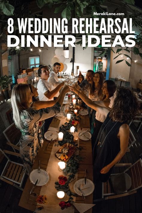 8 Meaningful Wedding Rehearsal Dinner Ideas