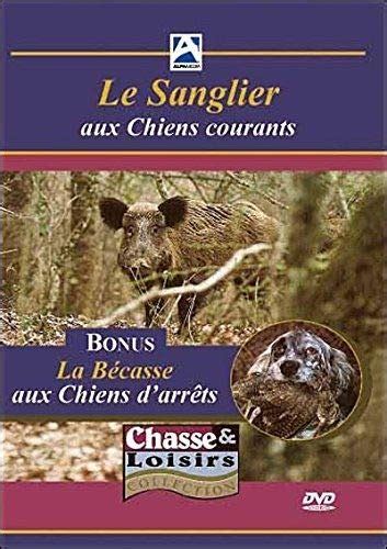 Le Sanglier Aux Chiens Courants La Becasse Francia DVD Amazon Es