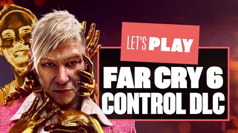 Let S Play Far Cry 6 Pagan Min Control DLC Gameplay KYRAT S ALL