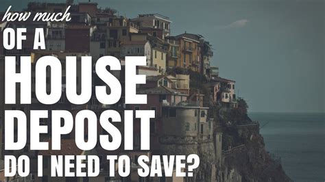 How Much Of A House Deposit Do I Need To Save Ep9