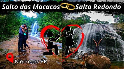 Salto Dos MACACOS E Salto REDONDO Em MORRETES PR YouTube