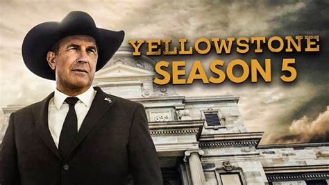 Yellowstone Season 5 Trailer First Look New Details Revealed About