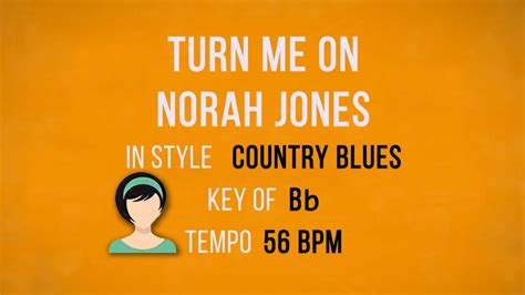 Turn Me On Norah Jones Karaoke Female Backing Track Youtube