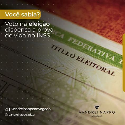 Voc Sabia Voto Na Elei O Dispensa Prova De Vida No Inss Vandrei