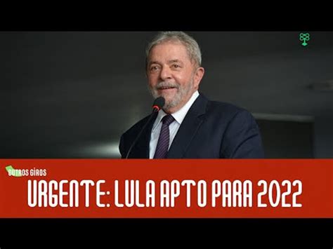 Stf Confirma Anula Es Das Condena Es E Torna Lula Ficha Limpa E