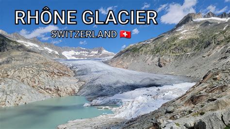 Rhône Glacier Switzerland YouTube