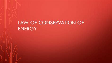 Law Of Conservation Of Energy Pptx