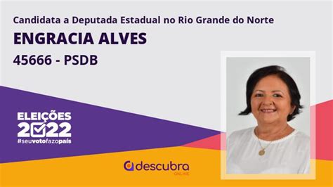 Engracia Alves Psdb Candidata A Deputado Estadual Do Rio Grande