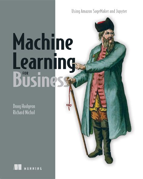 Machine Learning for Business eBook by Doug Hudgeon, Richard Nichol ...