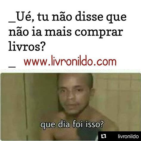 Me Divertindo Esse Meme Do Livronildo Aproveite Para