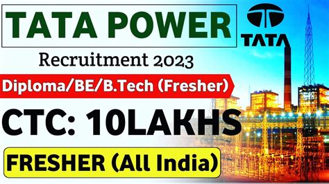 Tata Power Recruitment Fresher Ctc Lakhs Recruitment