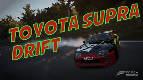 Forza Horizon 2 Drift Monkey S Supra 2JZ Twin Turbo Drift Bertonen